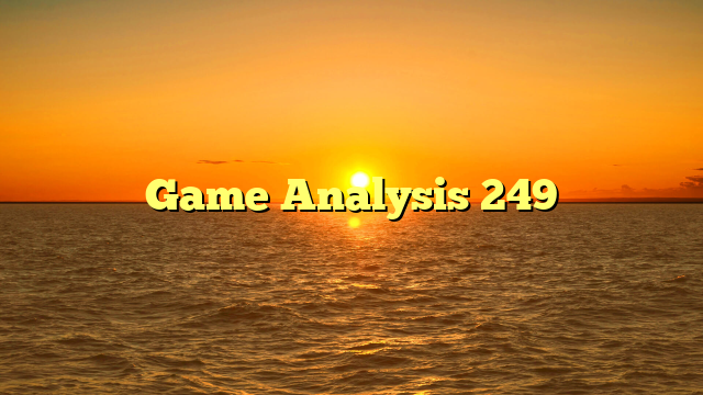 Game Analysis 249