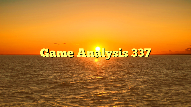 Game Analysis 337